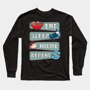 Eat sleep anime repeat Long Sleeve T-Shirt